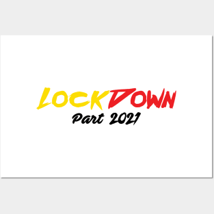 Lockdown Part 2021 Posters and Art